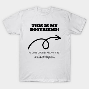 This is My Boyfriend! T-Shirt